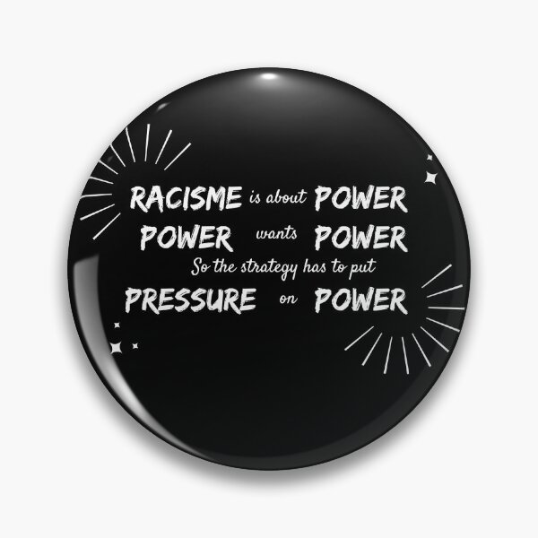 Item preview, Racism is about power.Power wants power.So the strategy has to put pressure on power T-Shirt designed and sold by OAPod.