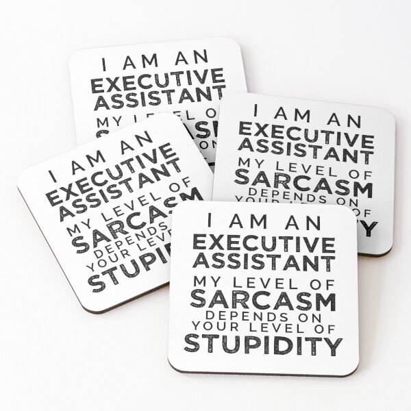 Item preview, Executive Assistant Quote, My Level Of Sarcasm Depends On Your Level Of Stupidity designed and sold by TeesYouWant.