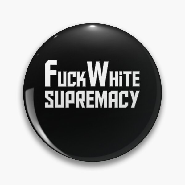 Item preview, Fuck White Supremacy designed and sold by AliAze.