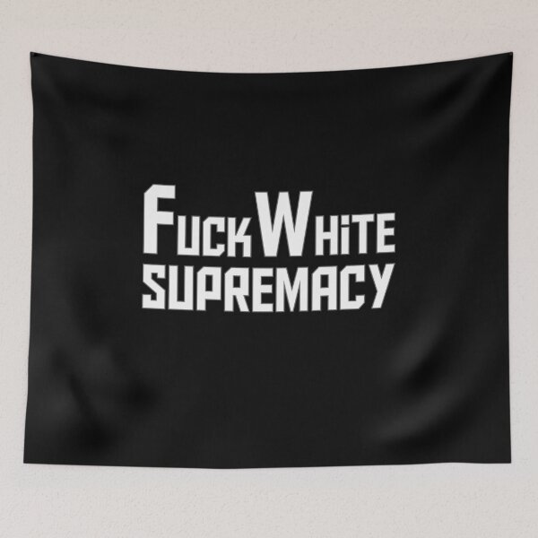 Item preview, Fuck White Supremacy designed and sold by AliAze.