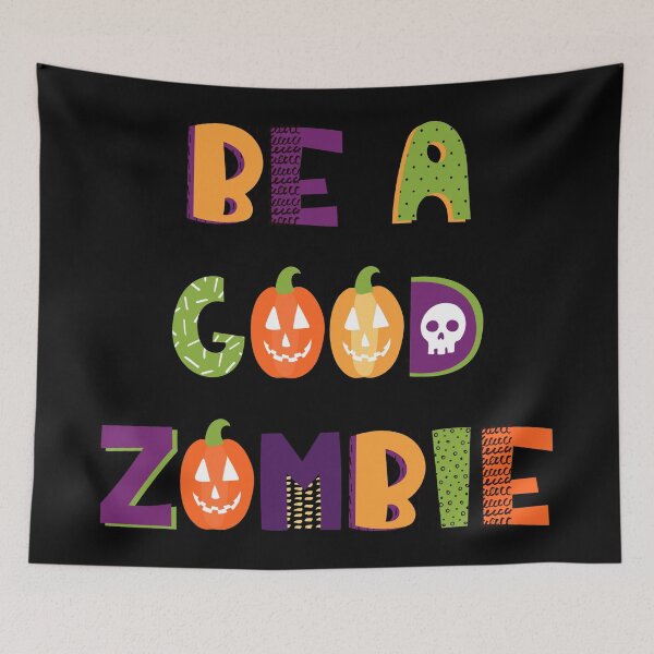 Item preview, Be A Good Zombie Pumpkin Face Funny Halloween Saying designed and sold by AuroCreatives.