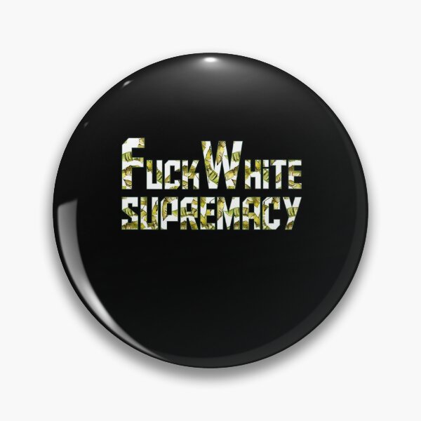 Item preview, Fuck White Supremacy designed and sold by AliAze.