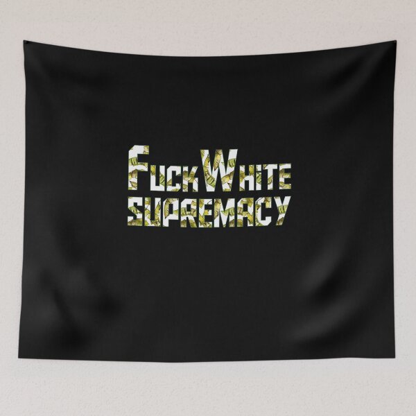 Item preview, Fuck White Supremacy designed and sold by AliAze.