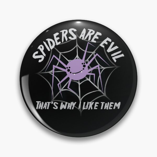Item preview, Spiders are EVIL, That's why I like them! designed and sold by jazzydevil.