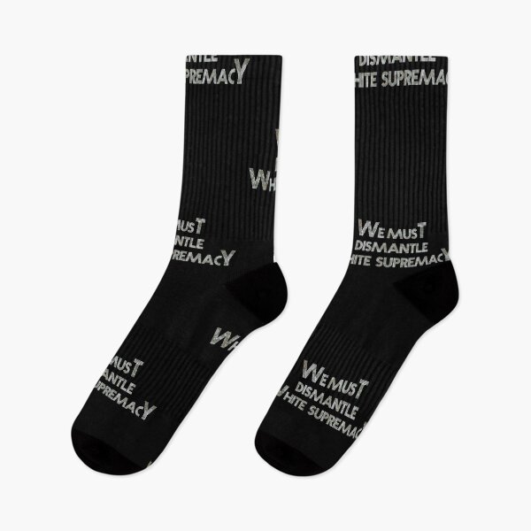 Item preview, We must dismantle white supremacy designed and sold by AliAze.