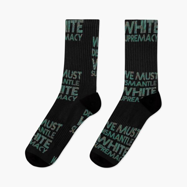 Item preview, We must dismantle white supremacy designed and sold by AliAze.