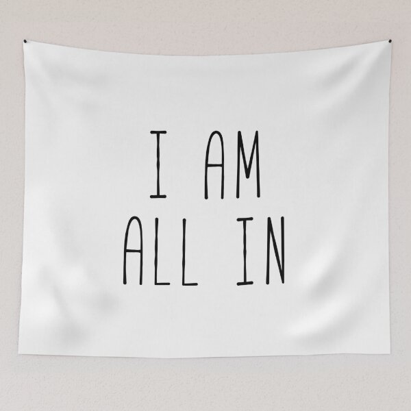 Item preview, I’m In. I Am All In. designed and sold by Sunny Collections.