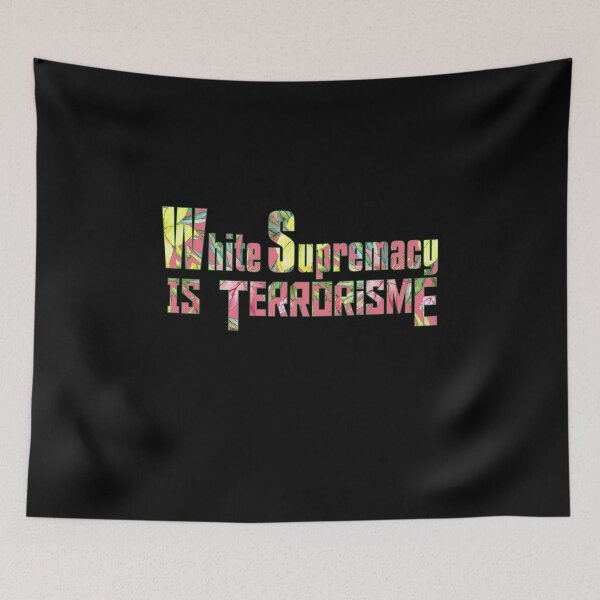 Item preview, White supremacy is terrorism designed and sold by AliAze.