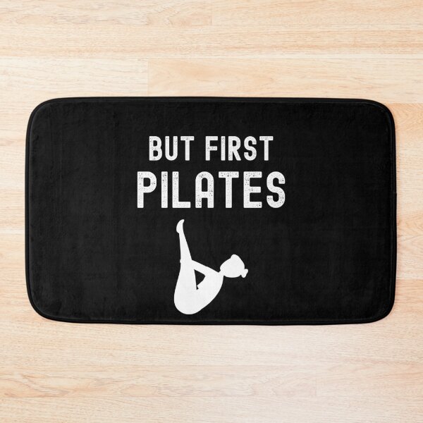 Item preview, BUT FIRST PILATES designed and sold by APrettyView.
