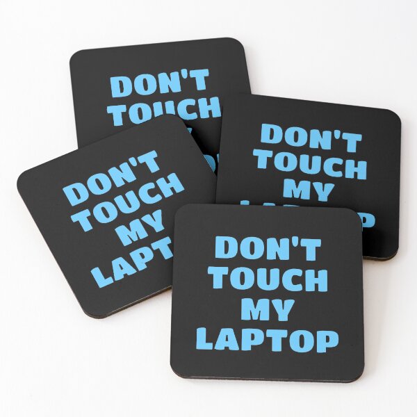 Item preview, Do not touch my laptop designed and sold by Inspirationmotivation.