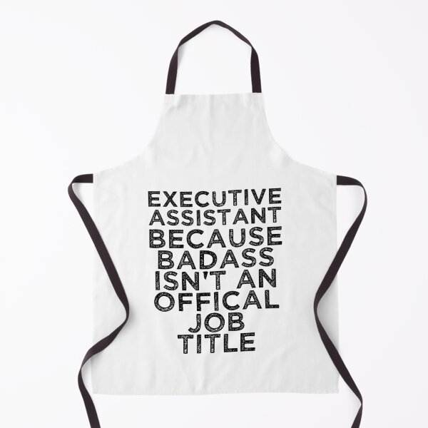 Item preview, Badass Job Title Executive Assistant Quote designed and sold by TeesYouWant.