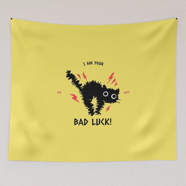 Item preview, I Am Your Bad Luck! designed and sold by AladdinMktgs.