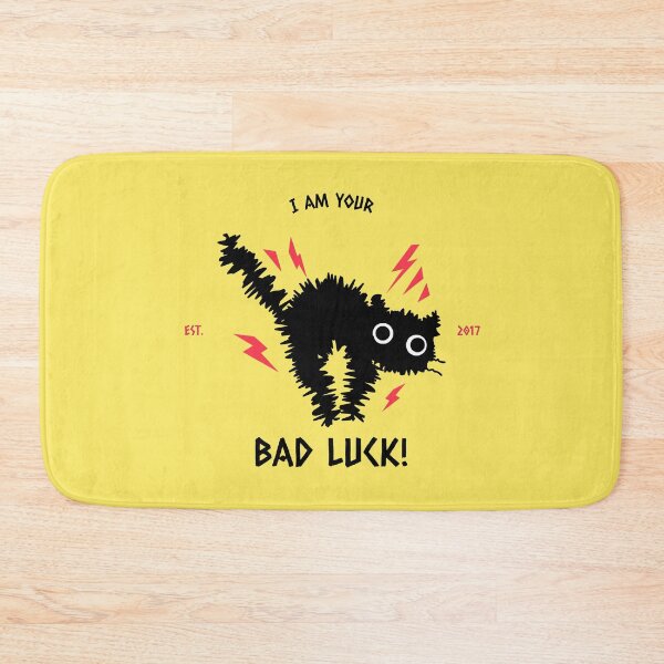 Item preview, I Am Your Bad Luck! designed and sold by AladdinMktgs.