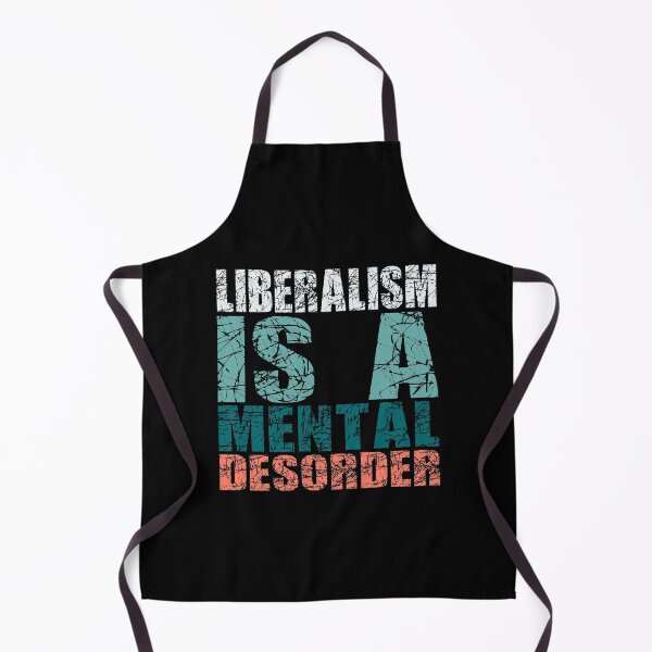 Item preview, liberalism is a mental disorder, liberalism, definition for liberalism, liberalism definition designed and sold by T-DESIGNEDZ.