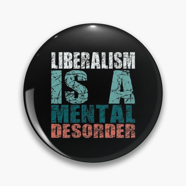 Item preview, liberalism is a mental disorder, liberalism, definition for liberalism, liberalism definition designed and sold by T-DESIGNEDZ.