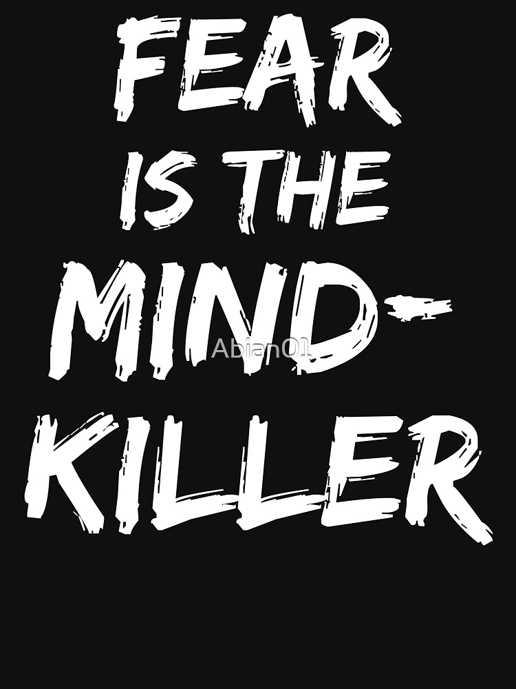 Thumbnail 7 of 7, Classic T-Shirt, Fear is the mind-killer designed and sold by Abian01.