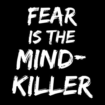 Artwork thumbnail, Fear is the mind-killer by MultitasK-I-N-G