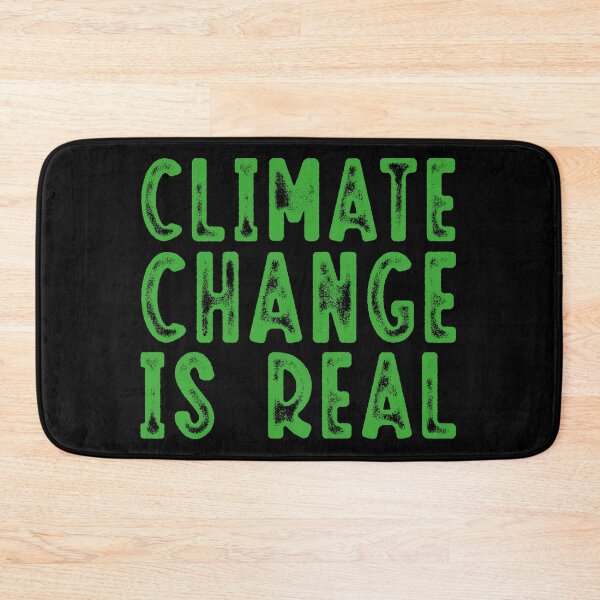 Item preview, Climate Change is Real designed and sold by ambaart.