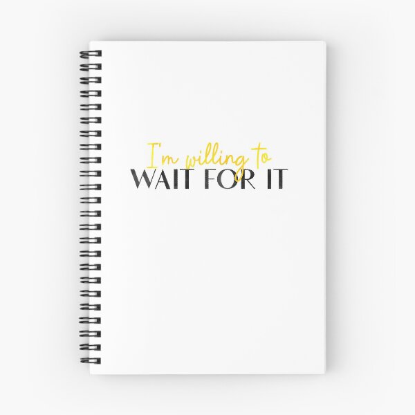 Item preview, I'm Willing To Wait For It Motivation designed and sold by sharedipmemes.