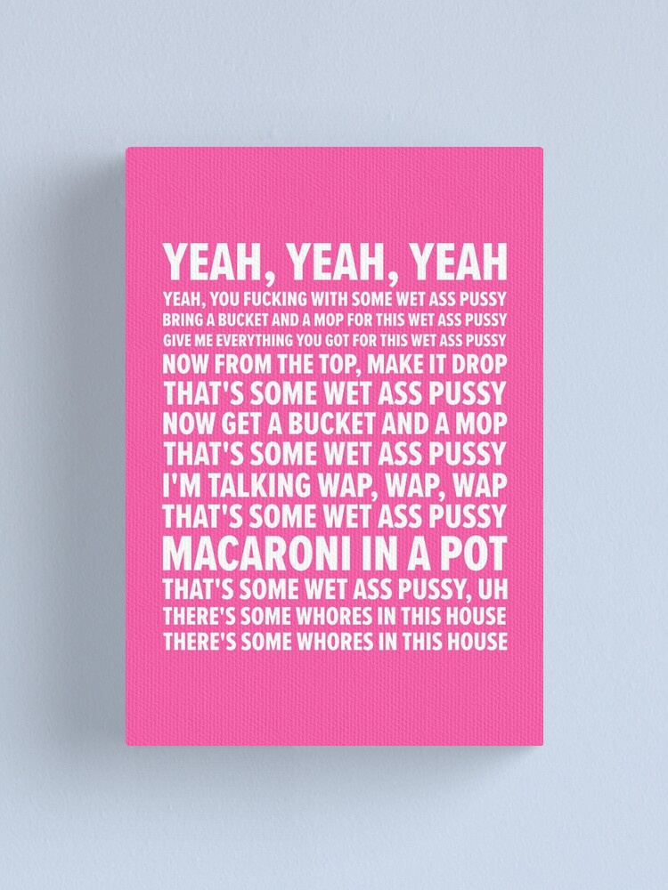 Wap Lyrics 2 Cardi B Canvas Print By Mbphotography94 Redbubble