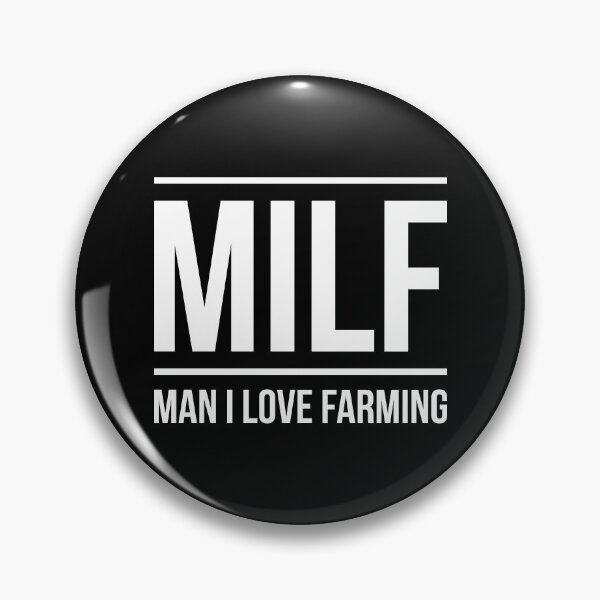 Item preview, MILF Man I LOVE Farming Farmer designed and sold by ambaart.