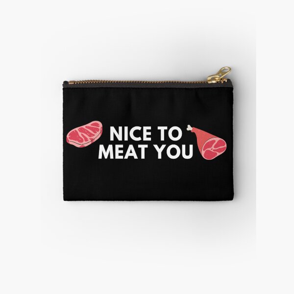 Item preview, Nice To Meat You designed and sold by reallyrealnow.