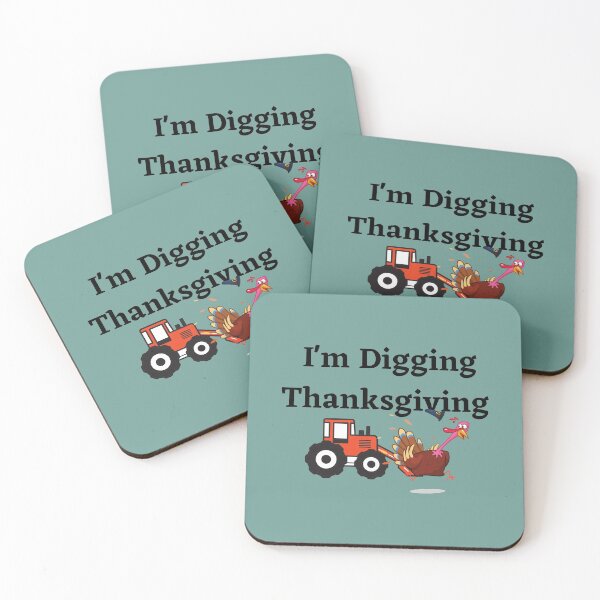 Item preview, I'm Digging Thanksgiving,Turkey,Excavator,Thanks giving gift,Thanks giving theme,happy thanks giving time. designed and sold by THESRICHA65.