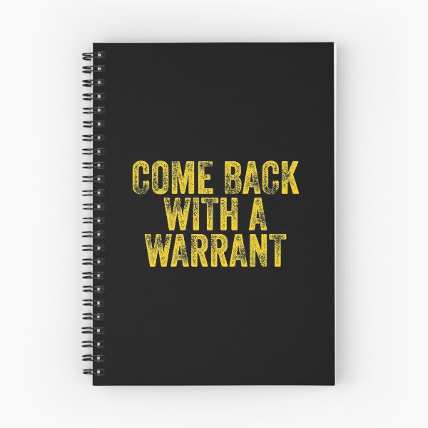 Item preview, Come Back With A Warrant 4th Amendment designed and sold by NoveltyMerch.
