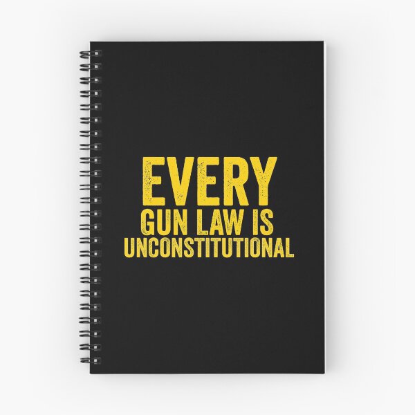 Item preview, Every Gun Law is Unconstitutional Libertarian designed and sold by NoveltyMerch.