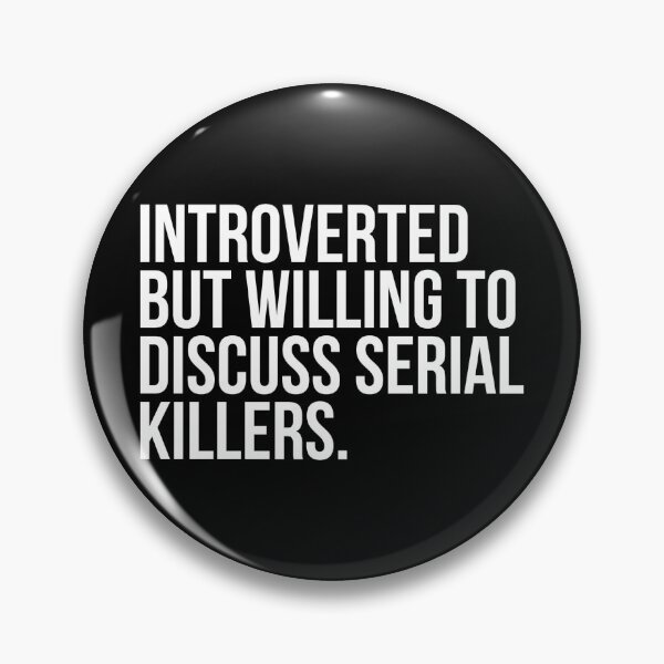 Item preview, Introvertido pero dispuesto a discutir asesinos en serie designed and sold by kamrankhan.
