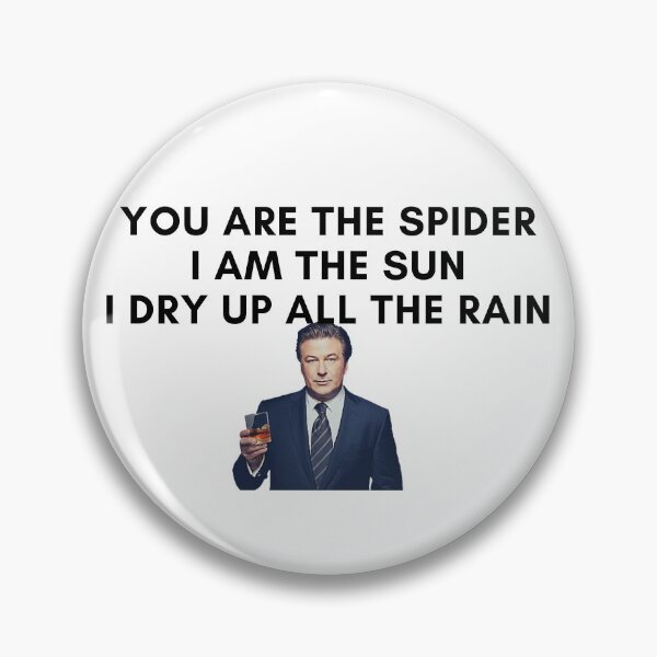 Item preview, 30 Rock - Jack Donaghy - You are the spider, I am the sun, i dry up all the rain designed and sold by LeoSpaceman.