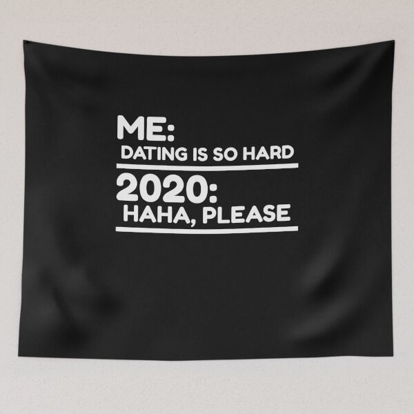 Item preview, 2020 dating meme 2 designed and sold by AlbertoC10.