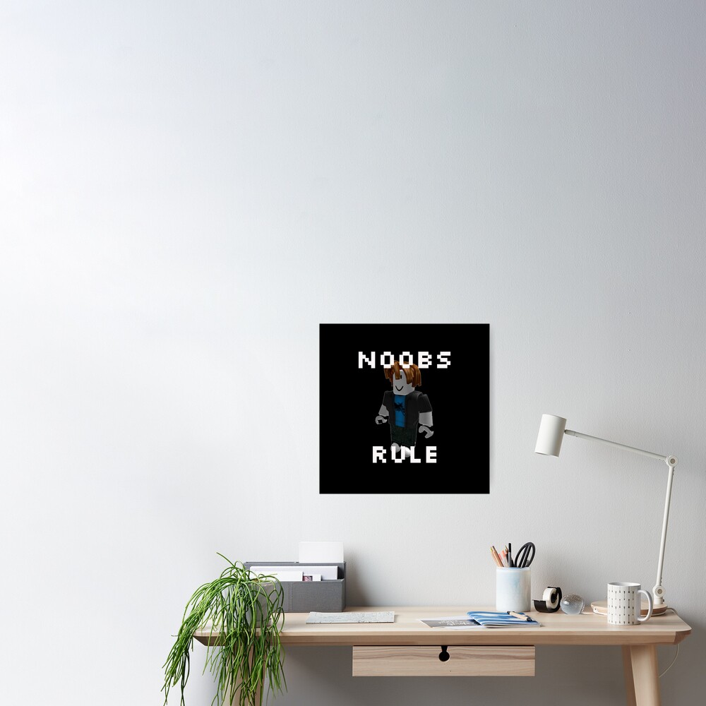 Bacon Noobs Rule Black Poster By Robloxrox Redbubble - roblox find the noobs 2 rock noob
