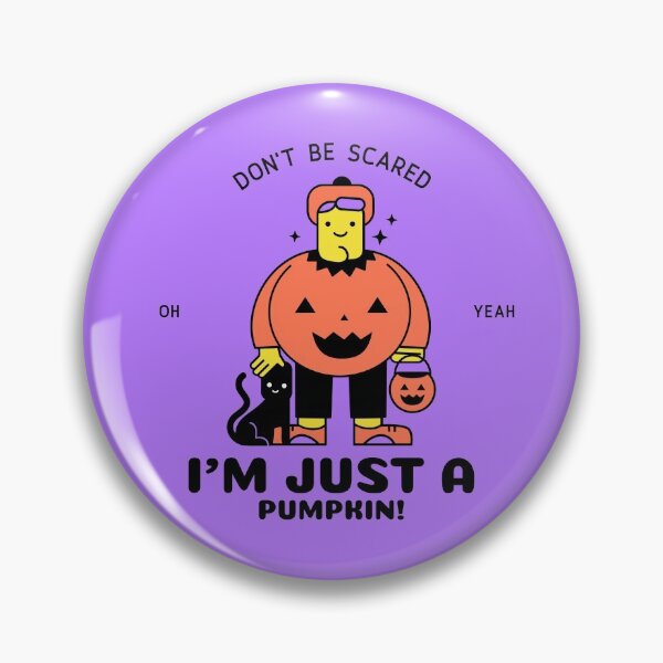 Item preview, I'm Just A Pumpkin! designed and sold by AladdinMktgs.