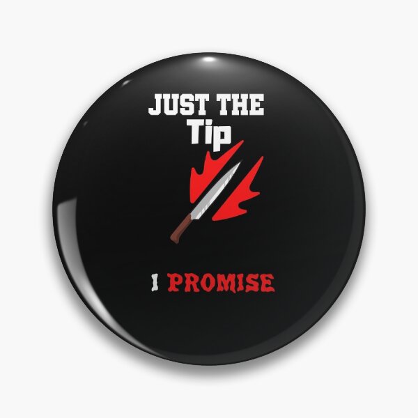 Item preview, Just The Tip I Promise designed and sold by DivineLiveShop.
