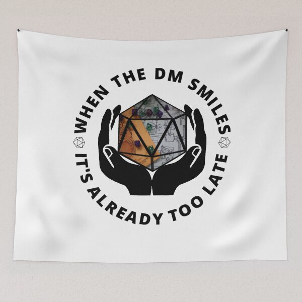 Item preview, When The DM Smiles It's Already Too Late D&D designed and sold by molamode.