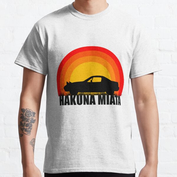 Hakuna Miata Classic T-Shirt