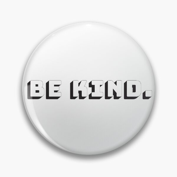 Item preview, be kind stay positive designed and sold by kellyschoenborn.