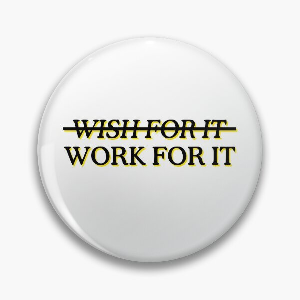 Item preview, Work For It Don't Wish Motivational designed and sold by thefrshmachine.