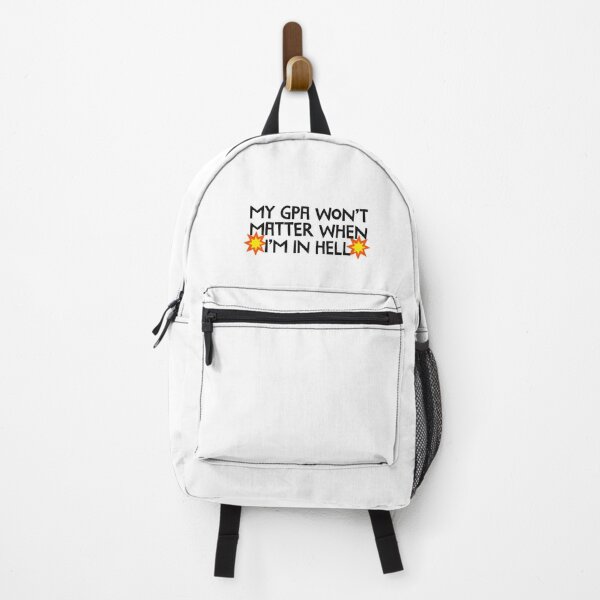 Item preview, My GPA Won't Matter In Hell Funny School designed and sold by thefrshmachine.