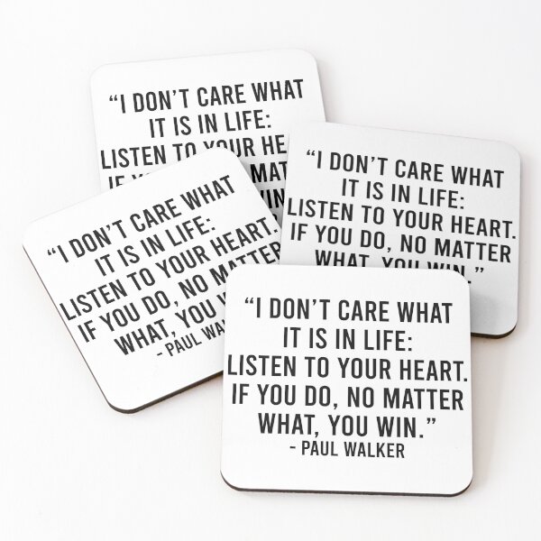 Item preview, Listen To Your Heart - Paul Walker Quote designed and sold by leenbernardo.