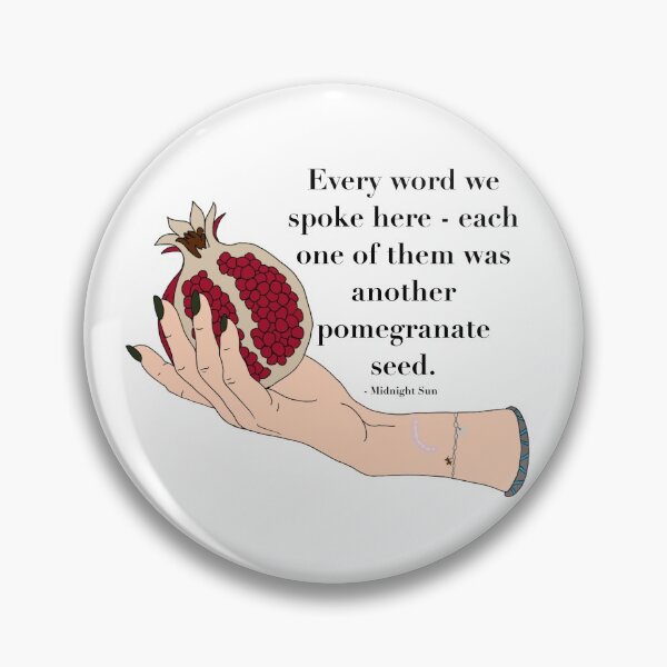 Item preview, Midnight Sun Quote Pomegranate  designed and sold by sporkswa.