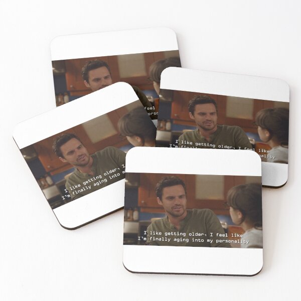 Item preview, New Girl - Nick: I like getting older, I feel like I'm finally aging into my personality designed and sold by Jack Schlaack.