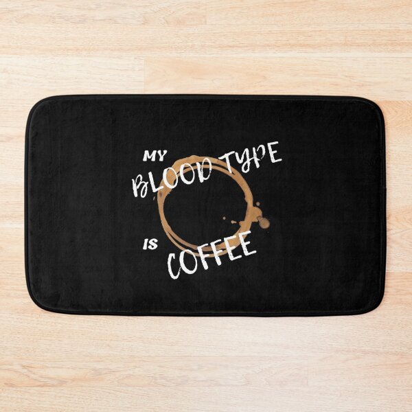 Item preview, My Blood type is Cofee designed and sold by joetrade.