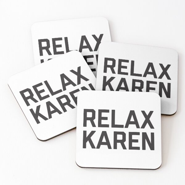 Item preview, Relax Karen  designed and sold by DirtyAngelFace Shop.