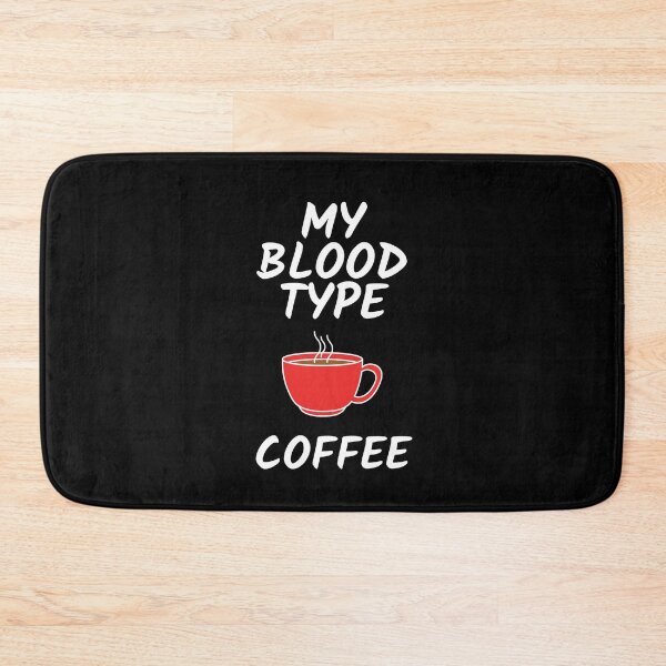 Item preview, My Blood type is Cofee designed and sold by joetrade.