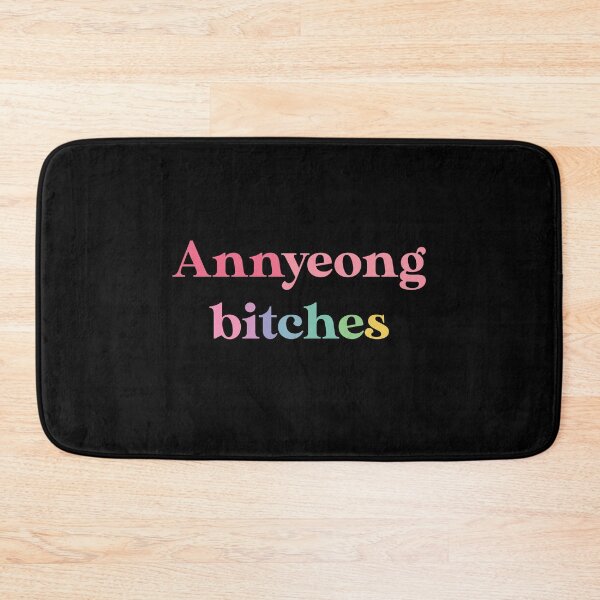 Item preview, 아녕 Annyeong Bitches (Hello Bitches in Korean) designed and sold by nohstyle.