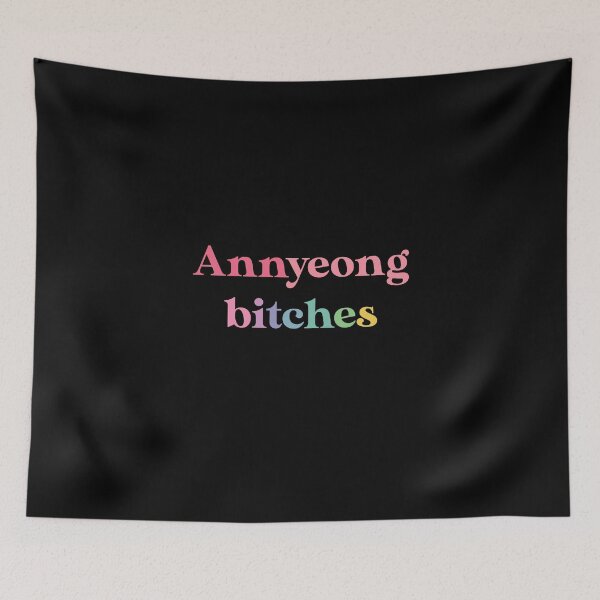 Item preview, 아녕 Annyeong Bitches (Hello Bitches in Korean) designed and sold by nohstyle.