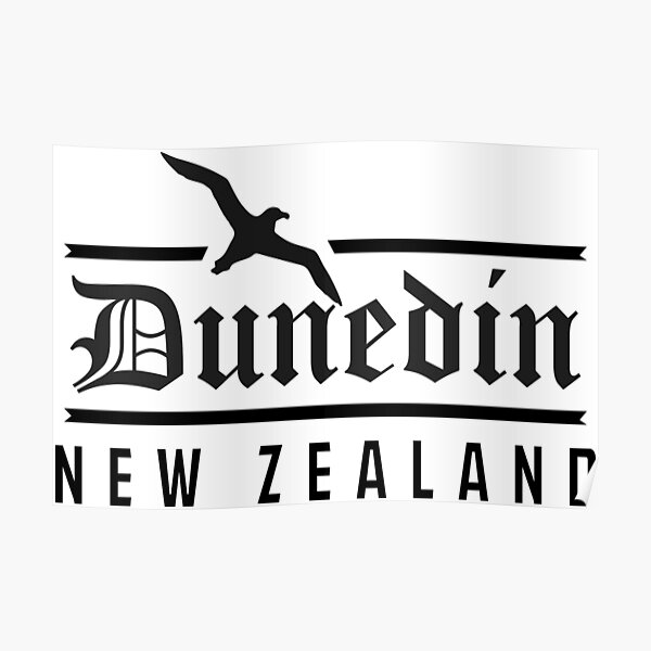 "Dunedin, New Zealand" Poster for Sale by Kiwidom Redbubble