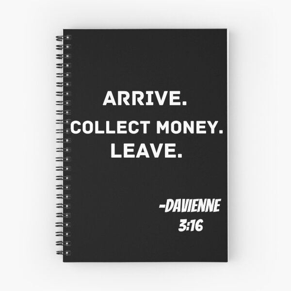 Item preview, ARRIVE. COLLECT MONEY. LEAVE designed and sold by Quadghouls.